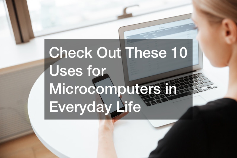 Check out these 10 uses for microcomputers in everyday life